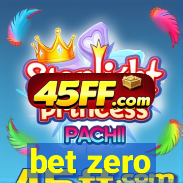 bet zero